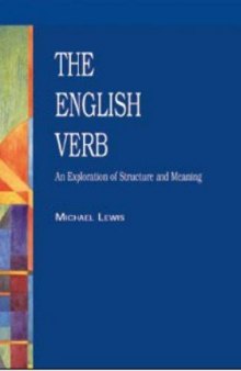 The English verb : an exploration of structure and meaning