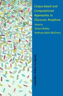 Corpus-Based and Computational Approaches to Discourse Anaphora