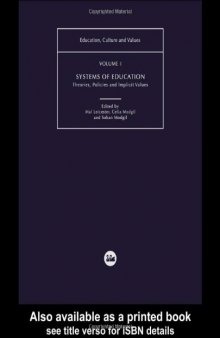 Systems of Education: Theories, Policies and Implicit Values 