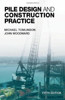 Pile Design and Construction Practice, Fifth Edition