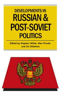 Developments in Russian and Post-Soviet Politics