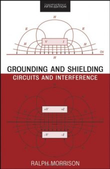 Grounding and Shielding: Circuits and Interference (Morrison, Ralph. Grounding and Shielding Techniques.)