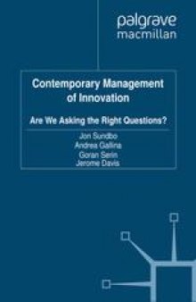 Contemporary Management of Innovation: Are We Asking the Right Questions?