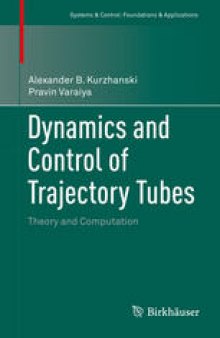 Dynamics and Control of Trajectory Tubes: Theory and Computation