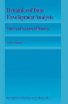 Dynamics of Data Envelopment Analysis: Theory of Systems Efficiency