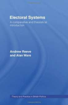 Electoral Systems: A Theoretical and Comparative Introduction