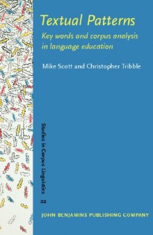 Textual Patterns: Key Words And Corpus Analysis in Language Education
