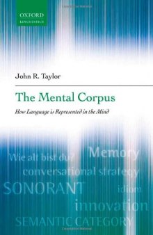 The Mental Corpus: How Language is Represented in the Mind