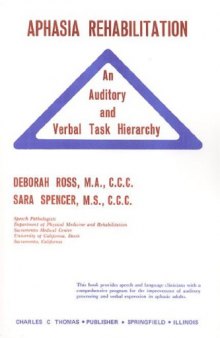 Aphasia Rehabilitation: An Auditory and Verbal Task Hierarchy