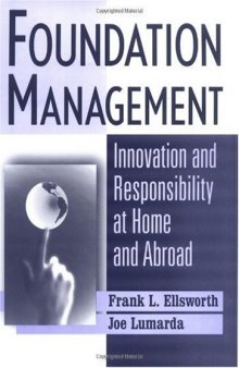 Foundation Management: Innovation and Responsibility at Home and Abroad