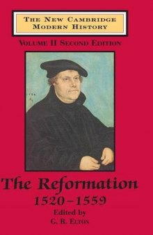 The New Cambridge Modern History, Vol. 2: The Reformation, 1520-1559