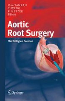 Aortic Root Surgery: The Biological Solution