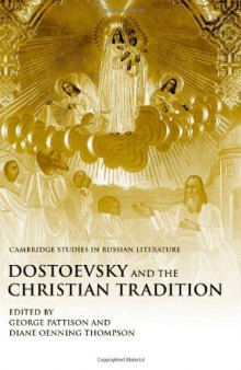 Dostoevsky and the Christian Tradition (Cambridge Studies in Russian Literature)
