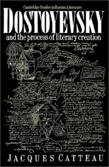Dostoyevsky and the Process of Literary Creation 