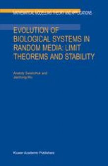 Evolution of Biological Systems in Random Media: Limit Theorems and Stability