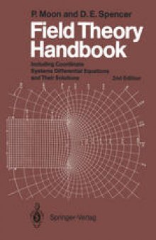 Field Theory Handbook: Including Coordinate Systems, Differential Equations and Their Solutions