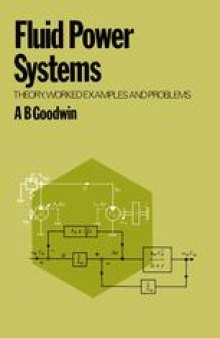 Fluid Power Systems: Theory, worked examples and problems