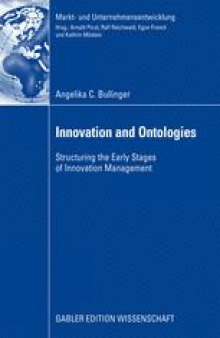 Innovation and Ontologies: Structuring the Early Stages of Innovation Management