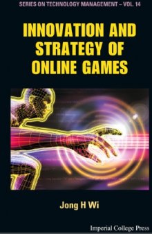 Innovation And Strategy Of Online Games (Technology Management)