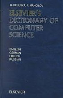 Elsevier's dictionary of computer science in English, German, French, and Russian
