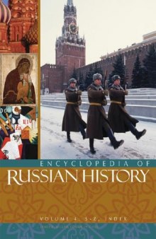 Encyclopedia of Russian History Vol 1 (A-D)