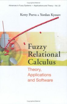Fuzzy Relational Calculus: Theory, Applications And Software 
