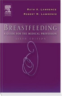 Breastfeeding: A Guide for the Medical Profession