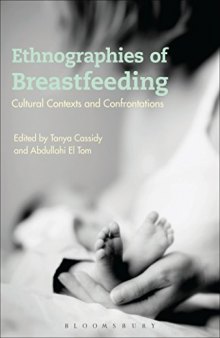Ethnographies of Breastfeeding: Cultural Contexts and Confrontations