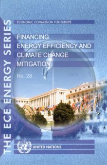 Financing energy efficiency and climate change migration. A guide for investors in Belarus, Bulgaria, Kazakhstan, the Russian Federation, and Ukraine.