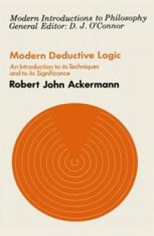 Modern Deductive Logic: An Introduction to Its Techniques and Significance