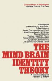 The Mind-Brain Identity Theory: A Collection of Papers Compiled Edited and Furnished with an Introduction by