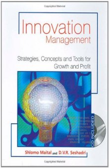 Innovation management: strategies, concepts and tools for growth and profit