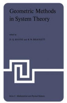 Geometric Methods in System Theory: Proceedings of the NATO Advanced Study Institute held at London, England, August 27-September 7, 1973