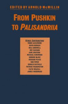From Pushkin to Palisandriia: Essays on the Russian Novel in Honor of Richard Freeborn
