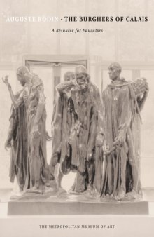 Auguste Rodin: The Burghers of Calais : A Resource for Teachers