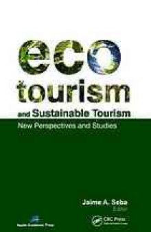 Ecotourism and sustainable tourism : new perspectives and studies