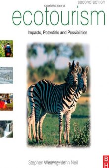 Ecotourism, Second Edition: Impacts, Potentials and Possibilities