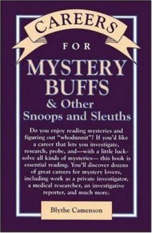 Careers for mystery buffs & other snoops and sleuths