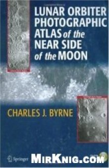 Lunar Orbiter Photographic Atlas of the Near Side of the Moon