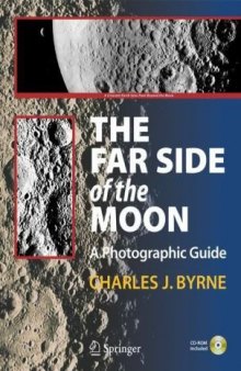 The Far Side of the Moon: A Photographic Guide (Patrick Moore's Practical Astronomy)