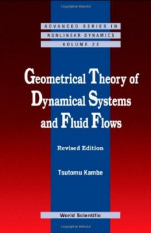 Geometrical theory of dynamical systems and fluid flows
