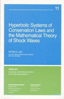 Hyperbolic systems of conservation laws and the methematical theory of shock waves