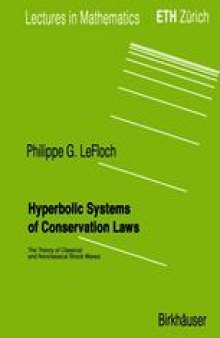 Hyperbolic Systems of Conservation Laws: The Theory of Classical and Nonclassical Shock Waves