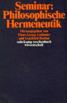 Seminar: Philosophische Hermeneutik (Suhrkamp Taschenbuch Wissenschaft 144)  