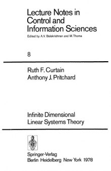 Infinite Dimensional Linear Systems Theory (Lecture Notes in Control and Information Sciences)