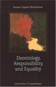 Deontology, Responsibility, And Equality