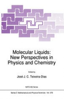 Molecular Liquids: New Perspectives in Physics and Chemistry