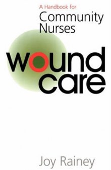 Wound Management: A Handbook for Community Nurses