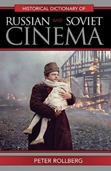 Historical Dictionary of Russian and Soviet Cinema