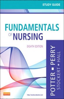 Study Guide for Fundamentals of Nursing, 8e